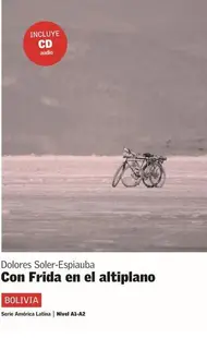 Con Frida en el Altiplano + CD (A1-A2) - Paperback brosat - Dolores Soler-Espiauba