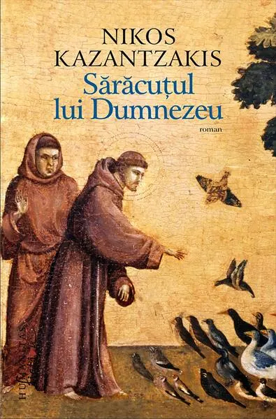 Sărăcuțul lui Dumnezeu - Hardcover - Nikos Kazantzakis