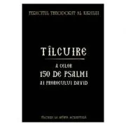 Tilcuire a celor 150 de psalmi ai Prorocului David