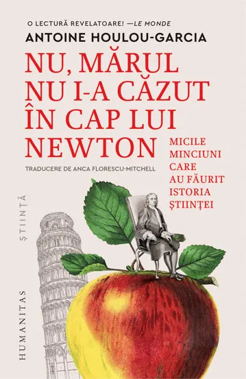Nu mărul nu i-a căzut în cap lui Newton