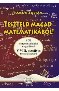 Teszteld magad matematikabol! 5-8