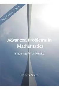 Advanced Problems in Mathematics: Preparing for University