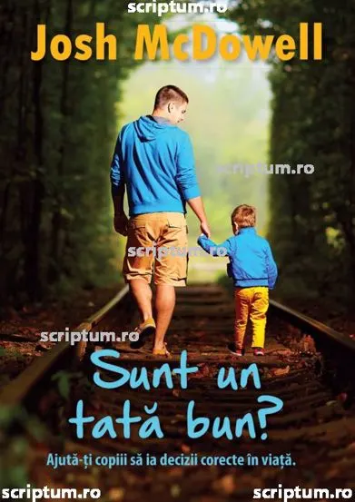 Sunt un tata bun?