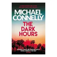 Dark Hours, Michael Connelly