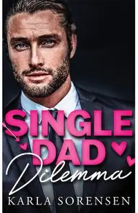 Single Dad Dilemma
