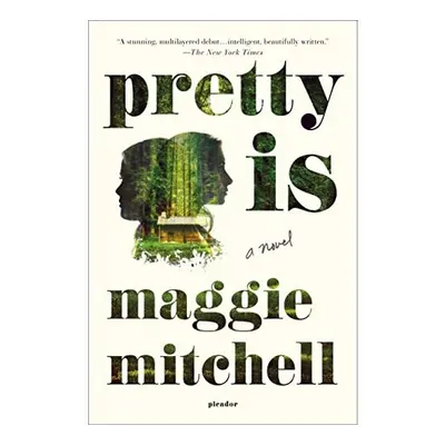Pretty Is, Maggie Mitchell