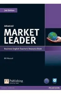Market Leader 3rd Edition Advanced Business English Teacher's Resource Book
