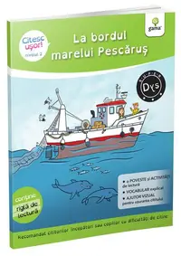 La bordul marelui Pescăruș (Citesc ușor, Nivel 2) - Paperback - Evelyne Barge, Marco Overzee