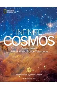 Infinite Cosmos: Visions from the James Webb Space Telescope