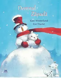 Domnul zăpadă - Hardcover - Eve Tharlet, Kate Westerlund