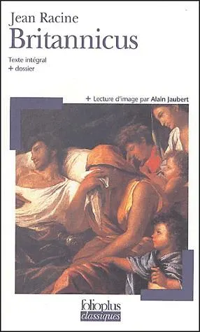 Britannicus - Texte intégral et dossier