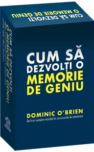 Cum să dezvolți o memorie de geniu - Paperback brosat - Dominic O'Brien