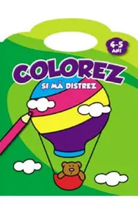 Colorez si ma distrez 4-5 ani