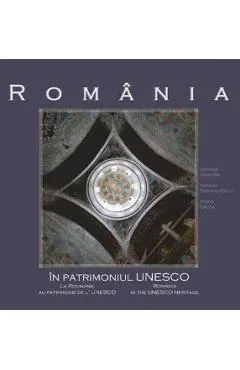 Romania in patrimoniul UNESCO