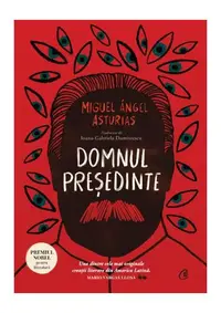 Domnul Președinte - Hardcover - Miguel Ángel Asturias