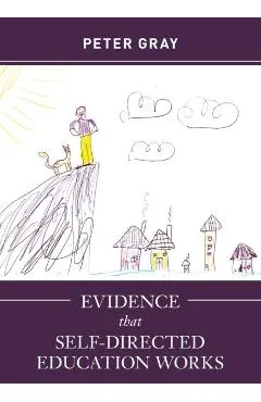 Evidence that Self-Directed Education Works