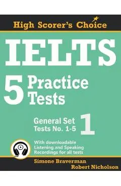 IELTS 5 Practice Tests, General Set 1: Tests No. 1-5
