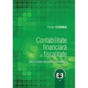Contabilitate financiara si fiscalitate. Editia 3