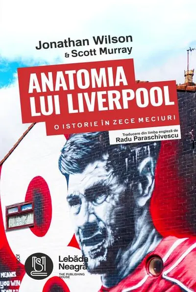 Anatomia lui Liverpool - Paperback brosat