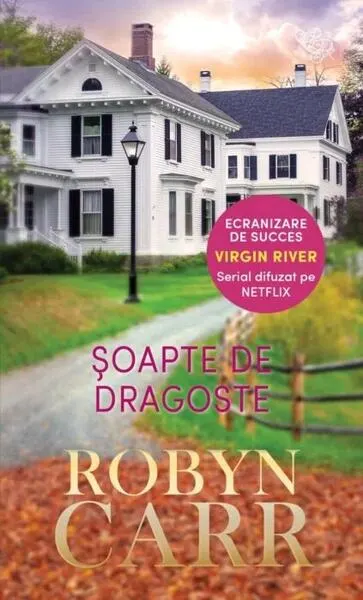 Șoapte de dragoste (Vol. 3) - Paperback brosat - Robyn Carr