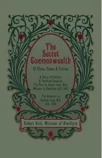 The Secret Commonwealth of Elves, Fauns and Fairies