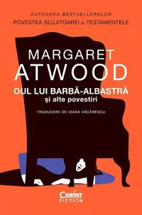 Oul lui Barbă-Albastră și alte povestiri - Paperback brosat - Margaret Atwood