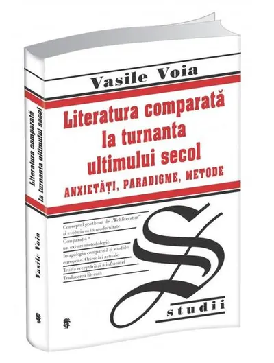 Literatura comparată la turnanta ultimului secol - Paperback brosat - Vasile Voia