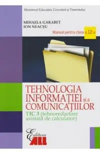 Tehnologia Informatiei - Clasa 12 Tic 3