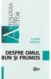 Despre omul bun si frumos