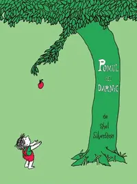 Pomul cel darnic - Hardcover - Shel Silverstein