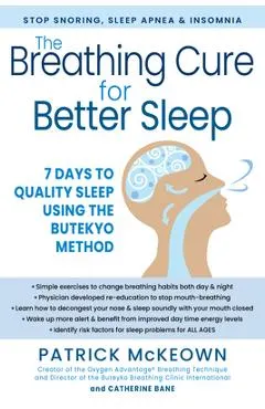 The Sleep Cure Using the Buteyko Method: 7 Days to Quality Sleep and Waking Up Fresh