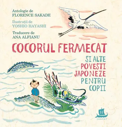 Cocorul fermecat și alte povești japoneze pentru copii - Hardcover - Ana Alfianu