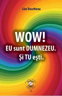 eBook Wow! Eu sunt Dumnezeu. Si tu esti