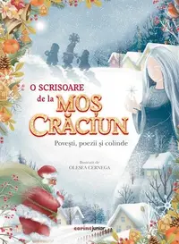 O scrisoare de la Moș Crăciun - Paperback - Colectiv