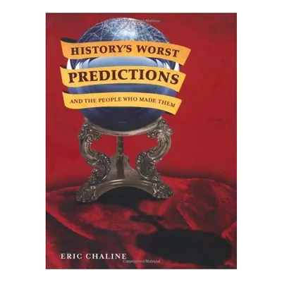 Historys Worst Predictions and the People Who Made Them