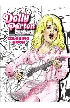 Dolly Parton: Female Force the Coloring Book Edition