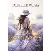 The past that follows us