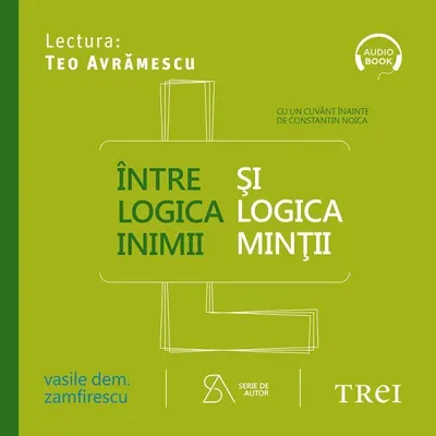 Între logica inimii şi logica minţii - Audiobook