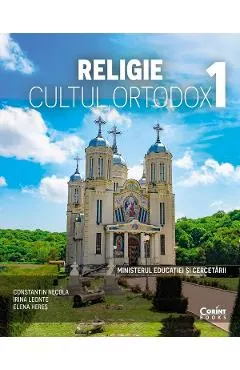 Religie. Cultul ortodox - Clasa 1 - Manual