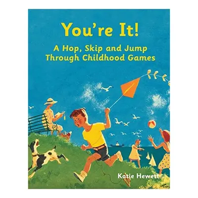 You're It!