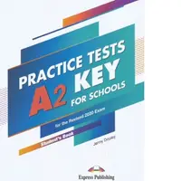 Curs limba engleza examen Cambridge A2 Key for Schools Practice Tests. Manualul elevului cu digibooks APP. (revizuit 2020)