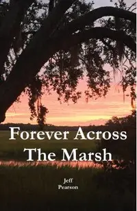 Forever Across The Marsh