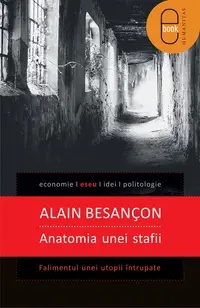 Anatomia unei stafii. Falimentul unei utopii intrupate (pdf)