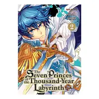 The Seven Princes of the Thousand-Year Labyrinth Vol. 2
