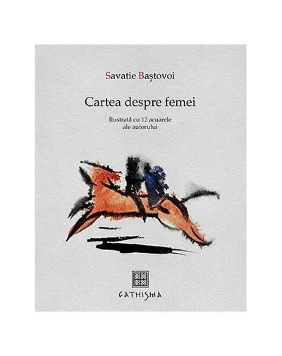 Cartea despre femei - Hardcover - Savatie Baștovoi