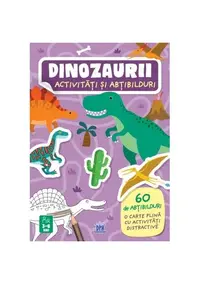 Dinozaurii. Activități și abțibilduri - Paperback - Irena Trevisan