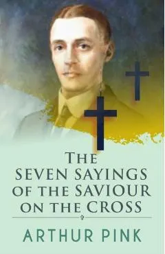 The Seven Sayings Of The Saviour On The Cross