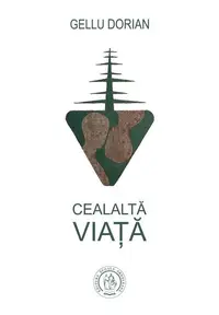 Cealaltă viață - Paperback brosat - Gellu Dorian