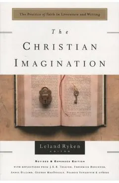 The Christian Imagination: The Practice of Faith in Literature and Writing