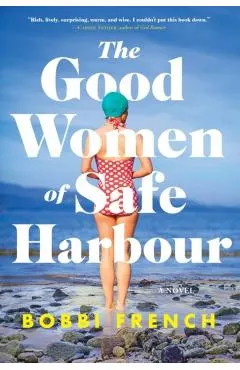 The Good Women of Safe Harbour